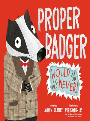 cover image of Proper Badger Would Never!